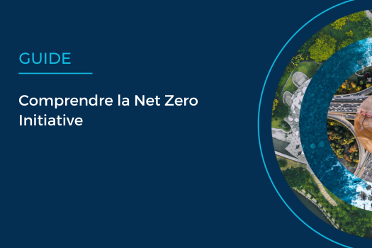 Comprendre la Net Zero Initiative